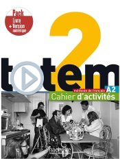 Totem 2 : Fle ; Cahier D'Activités ; A2