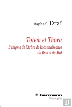 Bertrand.pt - Totem Et Thora ; L'Énigme De L'Arbre De La Connaissance Du Bien Et Du Mal