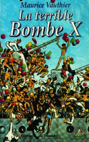 Totem - La Terrible Bombe X