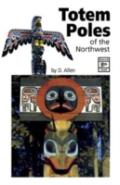 Totem Poles Of The Northwest