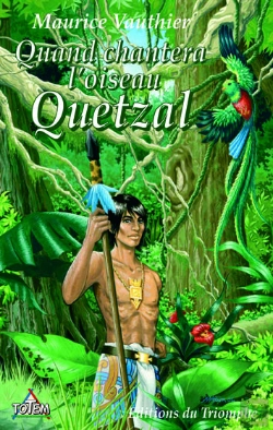 Bertrand.pt - Totem - Quand Chantera L'Oiseau Quetzal