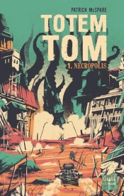 Totem Tom - Tome 1 Necropolis - Vol1