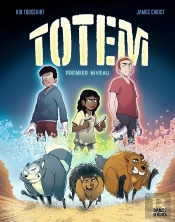 Totem Tome 1 : Premier Niveau