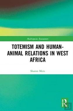 Bertrand.pt - Totemism And Humanâ€“Animal Relations In West Africa