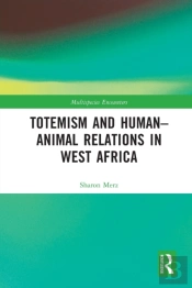Totemism And Humanâ€“Animal Relations In West Africa