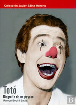 Bertrand.pt - Toto, Biografia De Un Payaso  