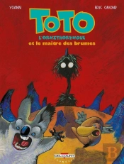 Toto L'Ornithorynque Tome 2 : Toto L'Ornithorynque Et Le Maître Des Brumes