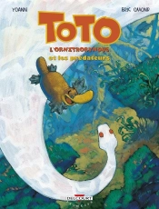 Toto L'Ornithorynque Tome 3 : Toto L'Ornithorynque Et Les Prédateurs