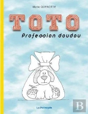 Toto, Profession Doudou