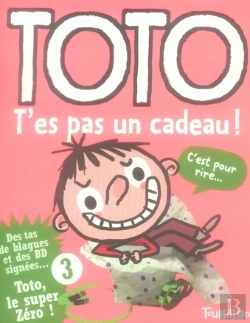 Bertrand.pt - Toto, T'Es Pas Un Cadeau !