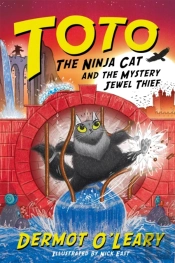 Toto The Ninja Cat And The Mystery Jewel Thief