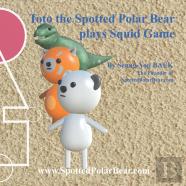 Toto The Spotted Polar Bear Plays Squid Game