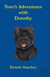 Toto'S Adventures With Dorothy