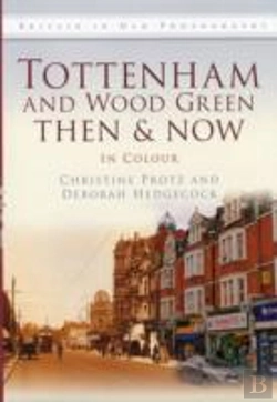 Bertrand.pt - Tottenham And Wood Green Then & Now