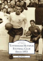 Tottenham Hotspur Fc Since 1953