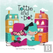 Tottie And Dot