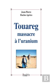 Touareg Massacre À L'Uranium
