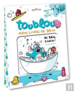Bertrand.pt - Toublou : Mon Livre De Bain : Au Bain, Zinzin !