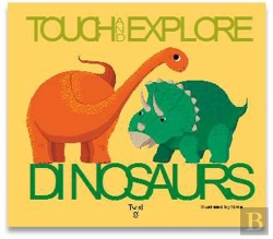 Bertrand.pt - Touch And Explore: Dinosaurs