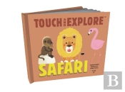 Touch And Explore: Safari