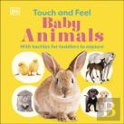 Touch And Feel Baby Animals