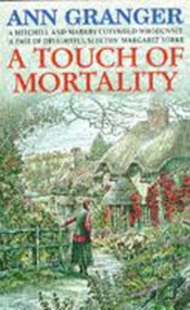 Touch Of Mortality (Mitchell & Markby 9)