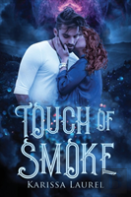 Touch Of Smoke