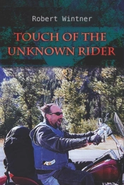 Touch Of The Unknown Rider: A Road Saga
