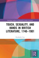 Touch, Sexuality, And Hands In British Literature, 1740â€“1901