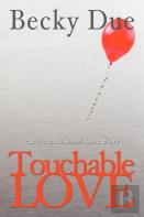 Touchable Love