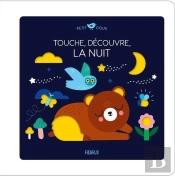 Touche, Découvre, La Nuit