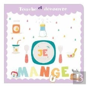 Touche Et Découvre ; Je Mange