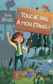 Touche Pas À Mon Étang !