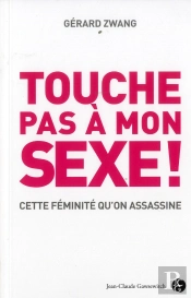 Touche Pas A Mon Sexe
