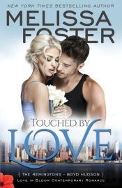 Touched By Love (Love In Bloom: The Remingtons)
