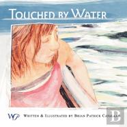 Touched By Water