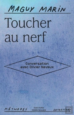 Bertrand.pt - Toucher Au Nerf : Conversation Avec Olivier Neveux