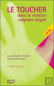 Toucher Dans La Relation Soignant-Soigné (2e Édition)