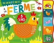 Toucher Et Écouter : À La Ferme