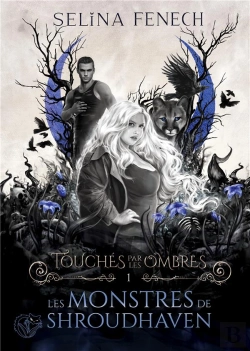 Bertrand.pt - Touches Par Les Ombres, Tome 1 : Les Monstres De Shroudhaven