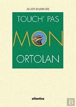 Bertrand.pt - Touchez Pas A Mon Ortolan