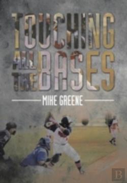 Bertrand.pt - Touching All The Bases: A Complete Guide To Baseball Success On And Off The Field