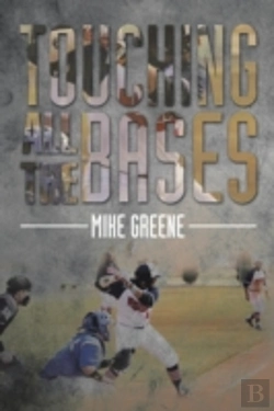 Bertrand.pt - Touching All The Bases: A Complete Guide To Baseball Success On And Off The Field