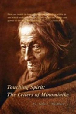 Bertrand.pt - Touching Spirit: The Letters Of Minominike