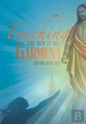 Touching The Hem Of His Garment