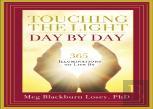 Touching The Light, Day By Day