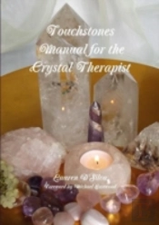 Touchstones: Manual For The Crystal Therapist