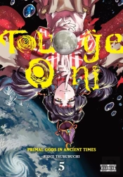 Touge Oni: Primal Gods In Ancient Times, Vol. 5