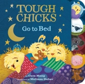 Tough Chicks Go To Bed (Tabbed Touch-And-Feel Board Book)