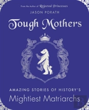 Tough Mothers